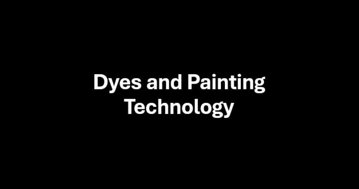 Dyes and Painting Technology
